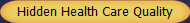 Hidden Health Care Quality