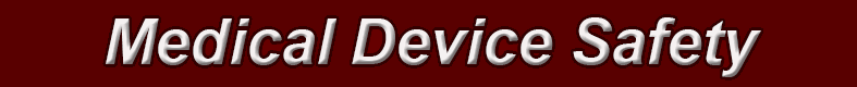 Medical Device Safety
