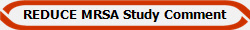 REDUCE MRSA Study Comment