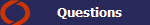 Questions